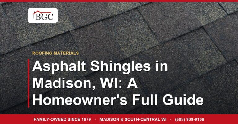 Asphalt Shingles in Madison, WI: A Homeowner's Full Guide