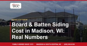 Board & Batten Siding Cost in Madison, WI: Real Numbers