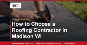 How to Choose a Roofing Contractor in Madison WI