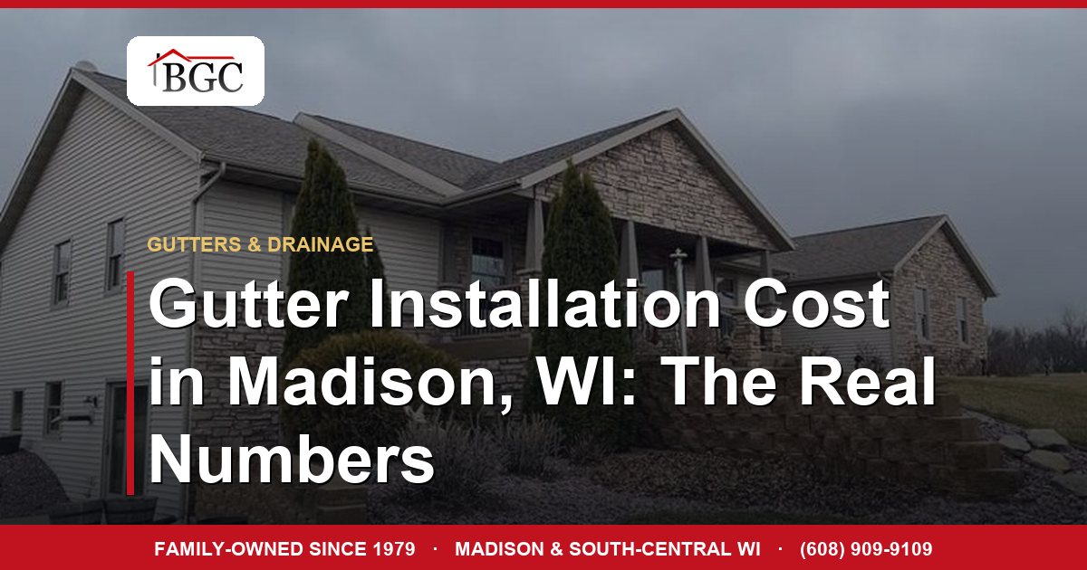 Gutter Installation Cost in Madison, WI: The Real Numbers