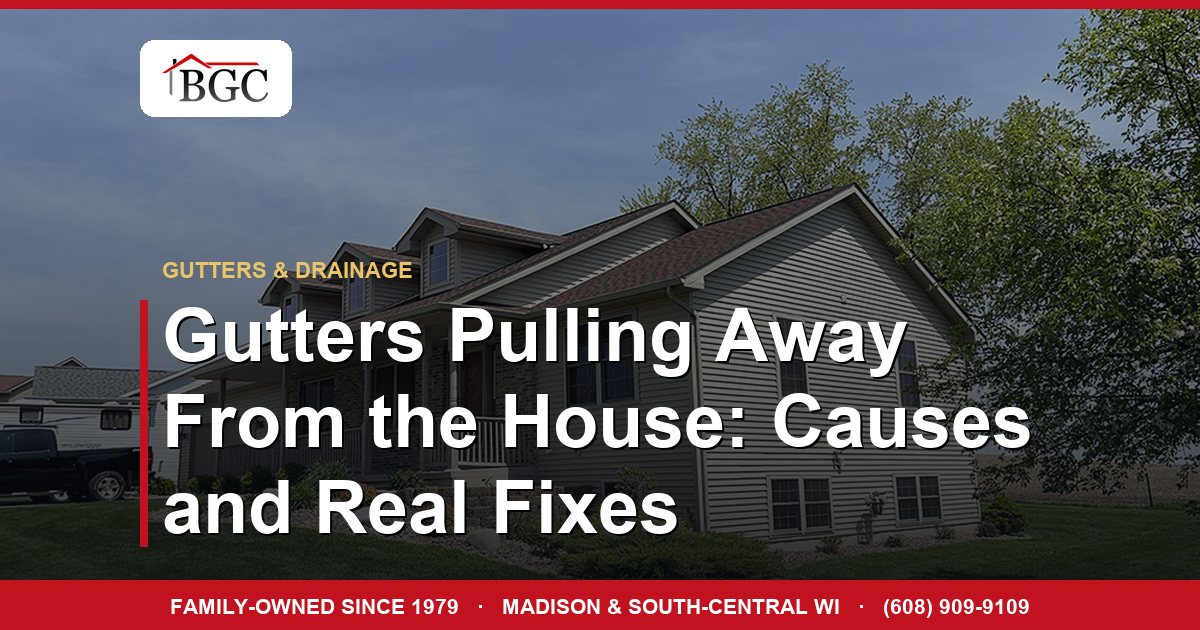 Gutters Pulling Away From the House: Causes and Real Fixes