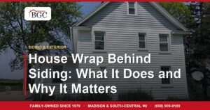 House Wrap Behind Siding: What It Does and Why It Matters
