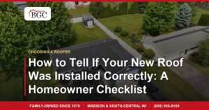 How to Tell If Your New Roof Was Installed Correctly: A Homeowner Checklist