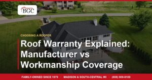 Roof Warranty Explained: Manufacturer vs Workmanship Coverage