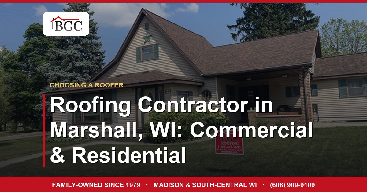 Roofing Contractor in Marshall, WI: Commercial & Residential