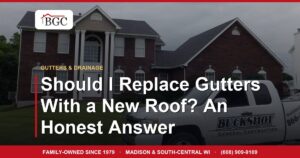 Should I Replace Gutters With a New Roof? An Honest Answer