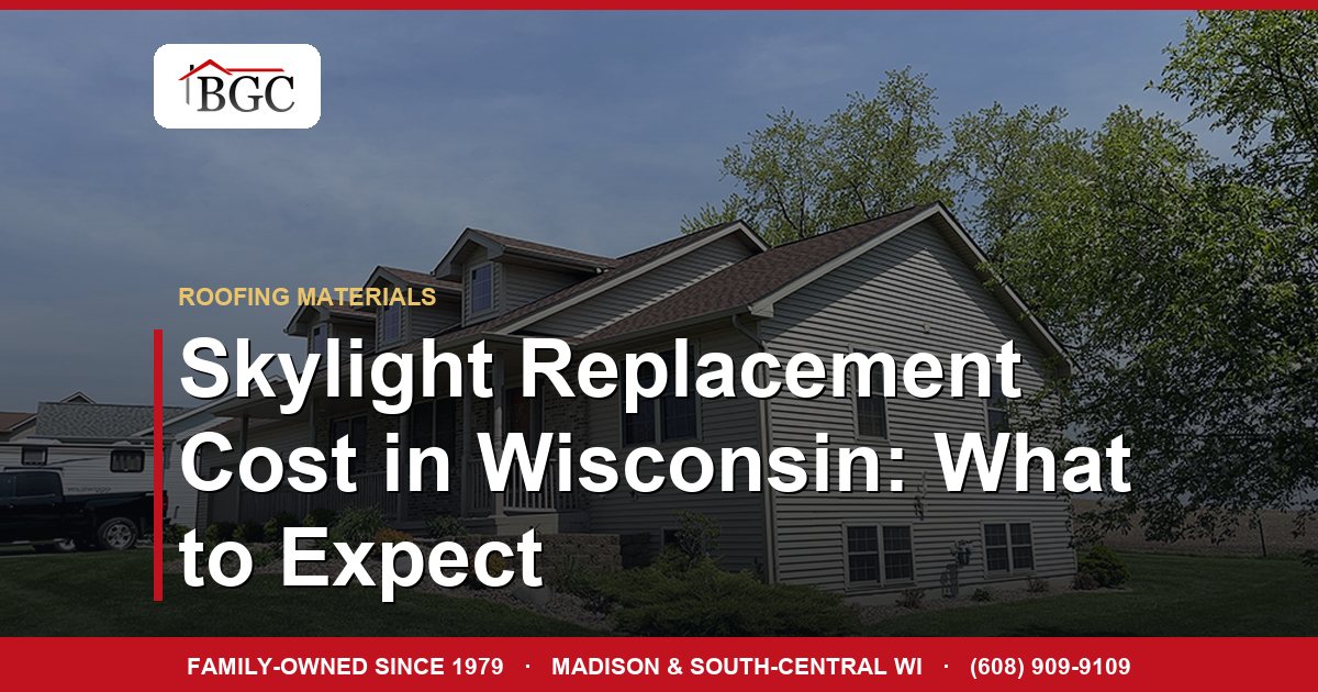 Skylight Replacement Cost in Wisconsin: What to Expect