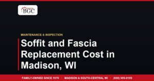 Soffit and Fascia Replacement Cost in Madison, WI