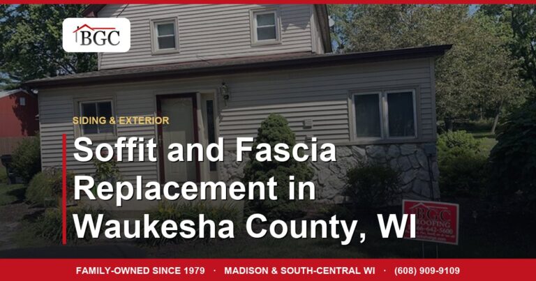 Soffit and Fascia Replacement in Waukesha County, WI