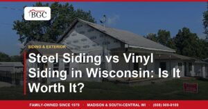 Steel Siding vs Vinyl Siding in Wisconsin: Is It Worth It?