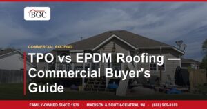 TPO vs EPDM Roofing — Commercial Buyer's Guide