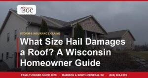 What Size Hail Damages a Roof? A Wisconsin Homeowner Guide